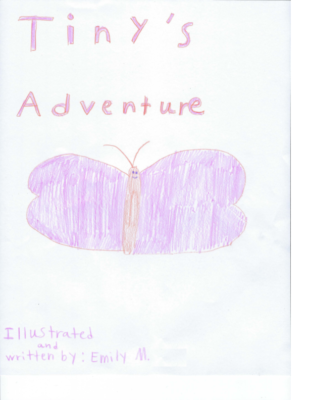 Tiny’s Adventure by Emily M.