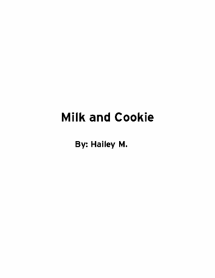 Milk and Cookies by Hailey M.