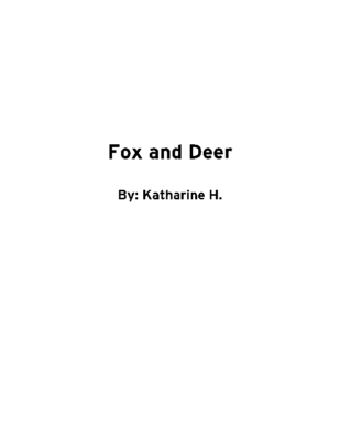 Fox and Deer by Katharine H.