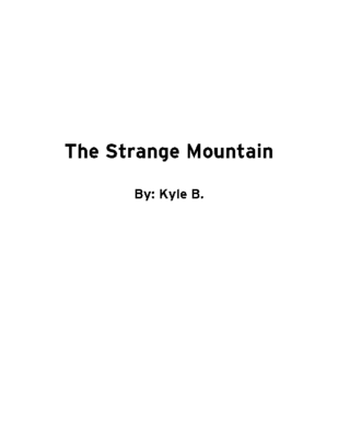 The Strange Mountain by Kyle B.