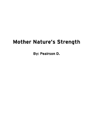 Mother Nature’s Strength by Peairson D.