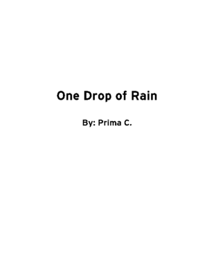 One Drop of Rain by Prima C.