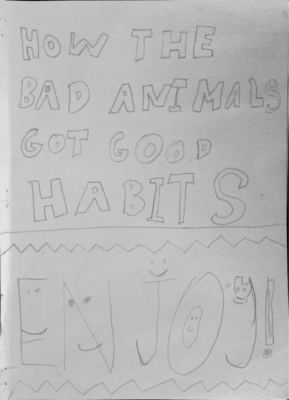 How the Bad Animals Got Good Habitsby Ansh B.