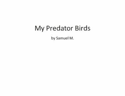 My Predator Birdsby Samuel M.