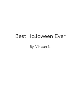 Best Halloween Ever by Vihaan N.