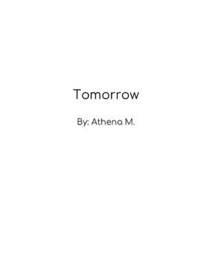 Tomorrow by Athena M.