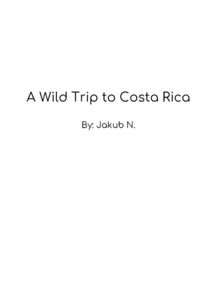A Wild Trip to Costa Rica by Jakub N.