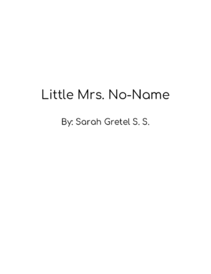 Little Mrs. No-Name by Sarah-Gretel S. S.