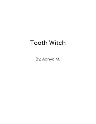Tooth Witch by Aanya M.