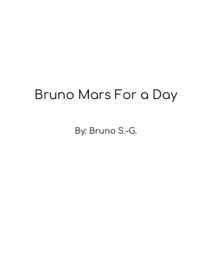 Bruno Mars For a Day by Bruno-S. – G.