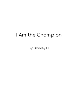 I Am the Champion by Brynley H.