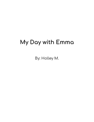My Day with Emma by Holley M.