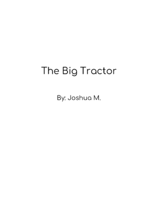 The Big Tractor by Joshua M.