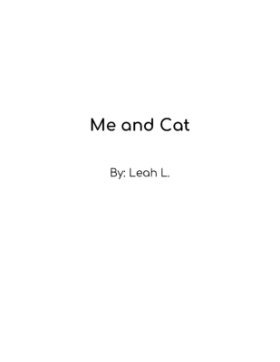 Me and Cat by Leah L.
