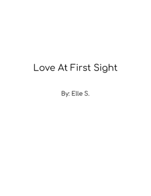 Love At First Sight  by Elle S.
