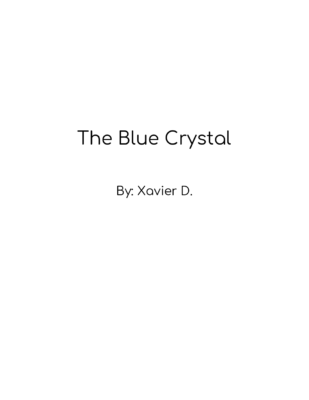 The Blue Crystal by Xavier D.