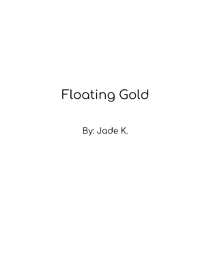 Floating Gold by Jade K.