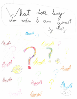 What Does Lucy Do When I Am Gone?  by Holly H.