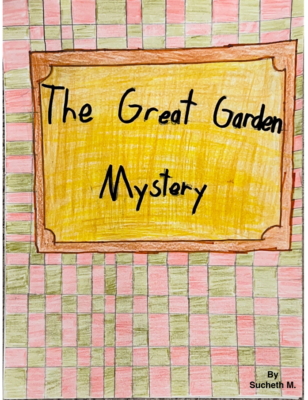 The Great Garden Mystery  by Sucheth M.