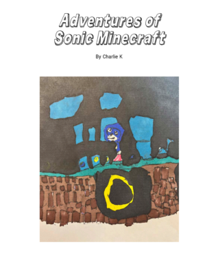 Adventures of Sonic Minecraft  by Charlie K.