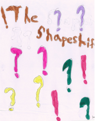 The Shapeshifter  by Isabella H.