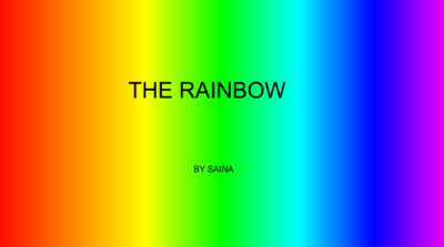 The Rainbow  by Saina T.