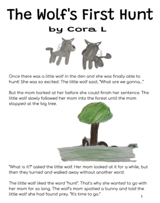 The Wolf’s First Hunt  by Cora L.