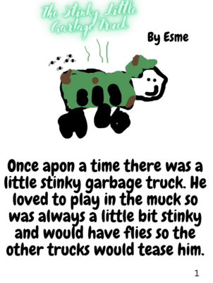 The Stinky Little Garbage Truck  by Esme F.