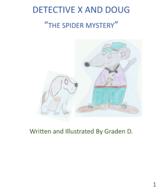 Detective X and Mouse “The Spider Mystery”  by Graden D.