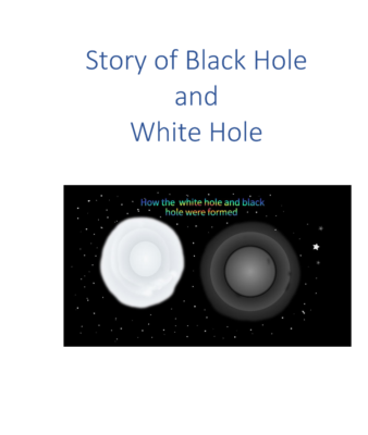 Story of Black Hole and White Hole  by Shragvi T.