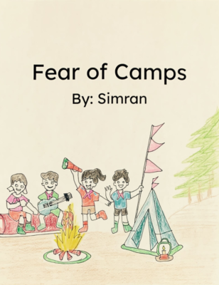 Fear Of Camps  by Simran N.