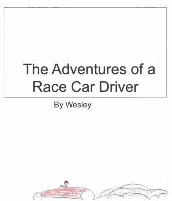 The Adventures of a Race Car Driver  by Wesley K.