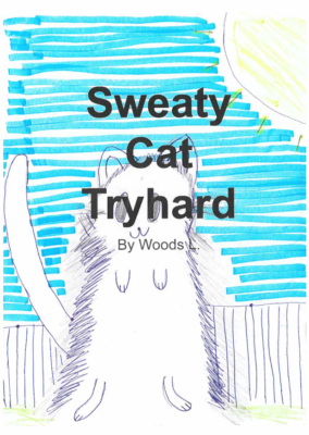 Sweaty Cat Tryhard  by Woods L.
