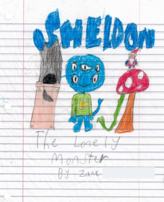 Sheldon, The Lonely Monster  by Zane S.