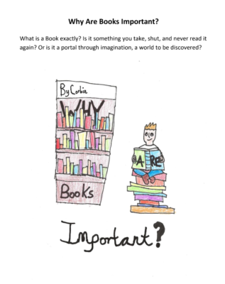 Why Are Books Important?  by Corbin L.
