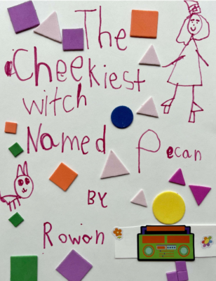 The Cheekiest Witch Named Pecan  by Rowan C.